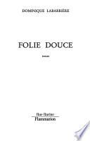 Folie douce