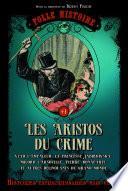 Folle histoire - les aristos du crime