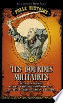 Folle histoire - les bourdes militaires