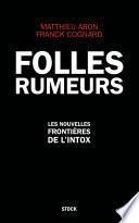 Folles rumeurs