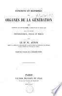 Fonctions et désordres des organes de la génération chez l'enfant, le jeune homme, l'adulte et le vieillard