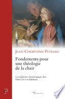 Fondements pour une théologie de la chair