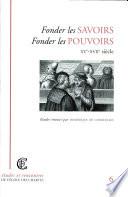 Fonder les savoirs, fonder les pouvoirs