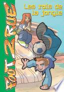 Foot 2 Rue 17 - Les rois de la jongle