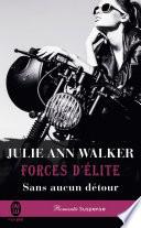 Forces d'élite (Tome 5) - Sans aucun détour