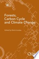 Forests, Carbon Cycle and Climate Change
