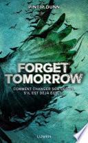 Forget Tomorrow