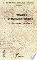 Formations et professionnalisations : à l'épreuve de la complexité