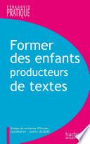 Former des enfants producteurs de textes