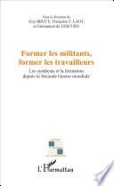 Former les militants, former les travailleurs