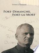 Fort-Dimanche, Fort-La-Mort
