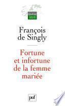 Fortune et infortune de la femme mariée