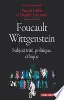 Foucault Wittgenstein : subjectivité, politique,