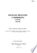 Fouilles récentes à Khirokitia (Chypre), 1983-1986