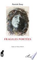 Fragiles portées