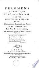 Fragmens de politique et de littérature, suivis d'un voyage à Berlin, en 1784
