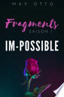 Fragments IM-Possible -