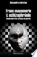 Franc-maçonnerie et schizophrénie
