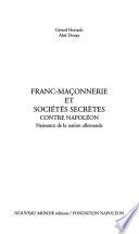 Franc-maçonnerie et sociétés secrètes contre Napoléon