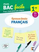 Français 1re - Mon BAC facile - Epreuve finale - Enseignement commun Première - Préparation à l'épreuve du Bac 2022