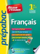 Français 1re toutes séries - Prépabac Réussir l'examen