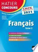 Français tome 2 - CRPE 2021 - Epreuve écrite d'admissibilité