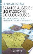 France-Algérie les passions douloureuses
