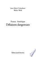 France, Amérique, déliaisons dangereuses