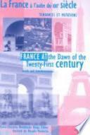 France at the dawn of the twenty-first century, trends and transformations