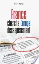 France cherche Europe désespérément