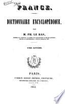 France dictionnaire encyclopedique par Ph. Le Bas