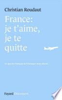 France, je t'aime je te quitte
