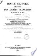 France militaire Histoire des armées françaises de terre et de mer, de 1792 a 1833 revu et publie par A. Hugo