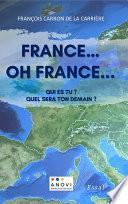 France ! Oh France !