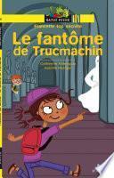 Francette top secrète - Le fantôme de Trucmachin