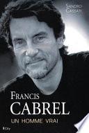 Francis Cabrel, une histoire vraie