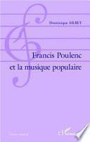 Francis Poulenc et la musique populaire