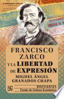 Livre Francisco Zarco y la libertad de expresión