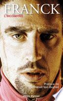 Franck Ribery, l'incompris