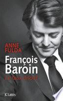François Baroin, Le faux discret