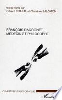 François Dagognet, médecin et philosophe