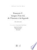 François Ier, images d'un roi