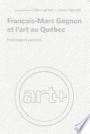 François-Marc Gagnon et l'art au Québec