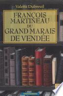François Martineau du grand marais de Vendée