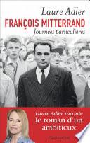 François Mitterrand, Journées particulières