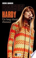 Françoise Hardy, un long chant d'amour