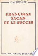 Françoise Sagan et le succès