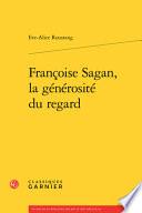Françoise Sagan, la générosité du regard
