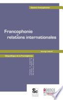 Francophonie et relations internationales