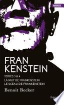 Frankenstein - tome 3 La Nuit de Frankenstein - tome 4 Le Sceau de Frankenstein